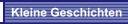 Kleine Geschichten
